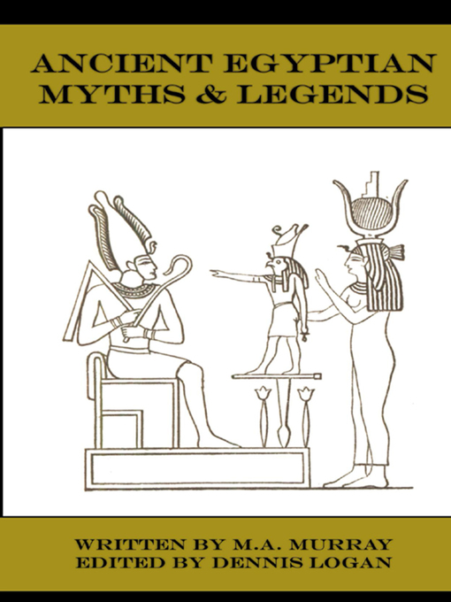 Title details for Ancient Egyptian Myths & Legends by M.A. Murray - Available